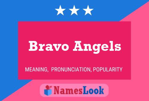 Bravo Angels Namensposter