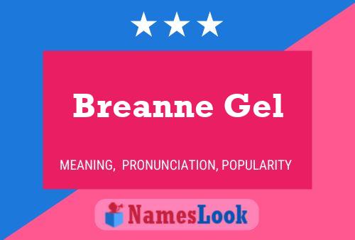 Breanne Gel Namensposter