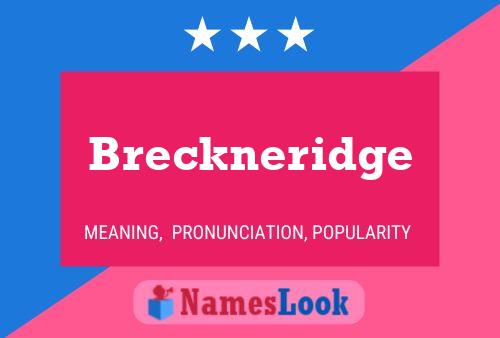 Breckneridge Namensposter