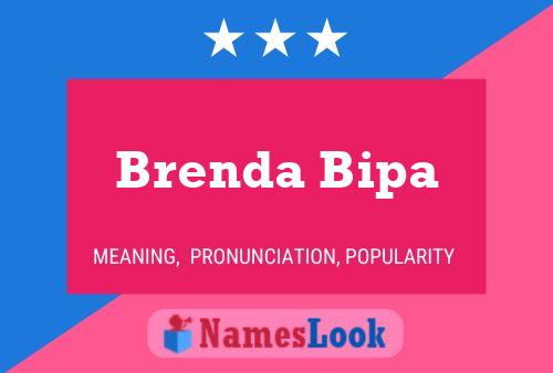 Brenda Bipa Namensposter