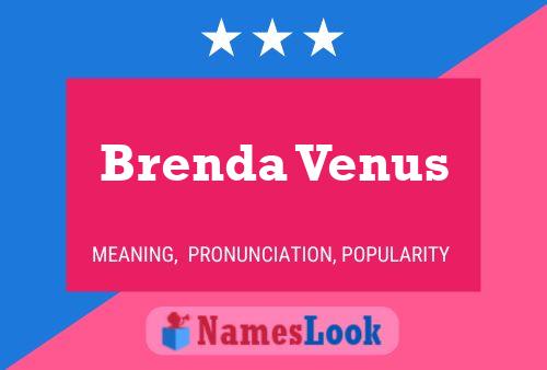 Brenda Venus Namensposter