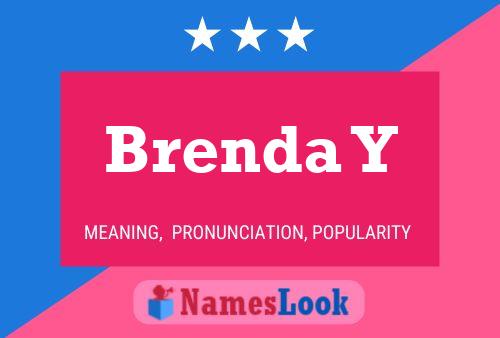 Brenda Y Namensposter