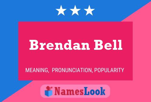 Brendan Bell Namensposter