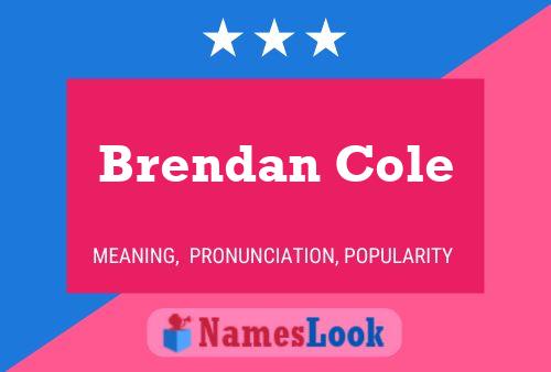 Brendan Cole Namensposter