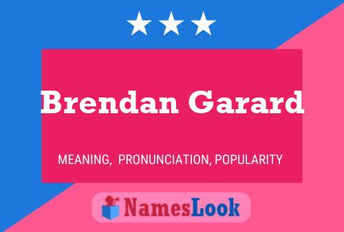 Brendan Garard Namensposter