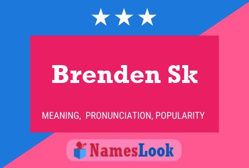 Brenden Sk Namensposter