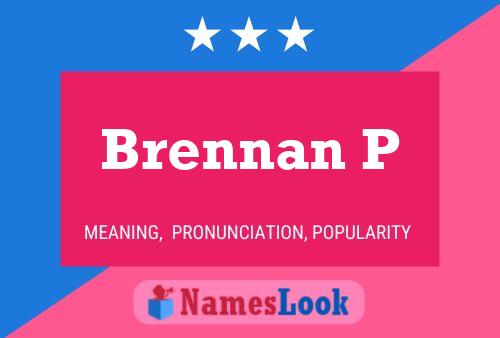 Brennan P Namensposter