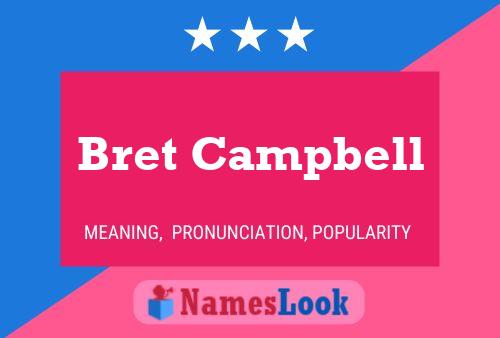 Bret Campbell Namensposter