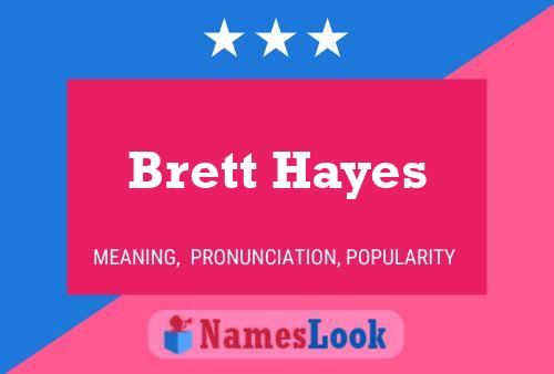 Brett Hayes Namensposter