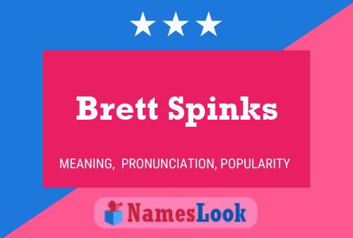 Brett Spinks Namensposter