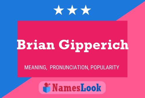 Brian Gipperich Namensposter