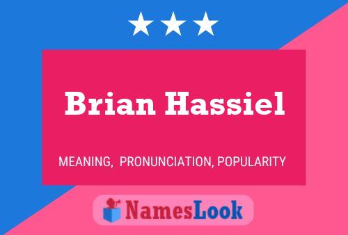 Brian Hassiel Namensposter