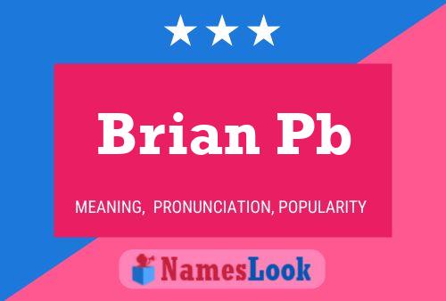 Brian Pb Namensposter