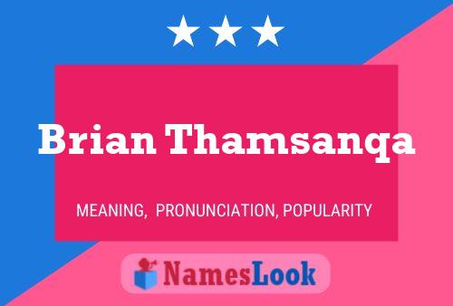 Brian Thamsanqa Namensposter