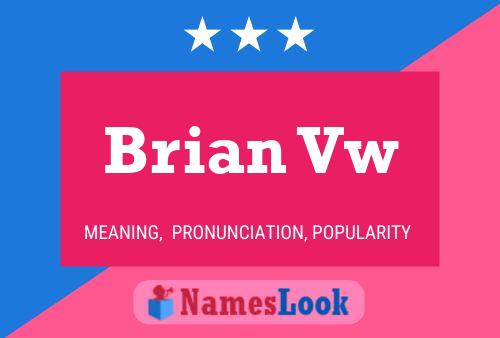 Brian Vw Namensposter