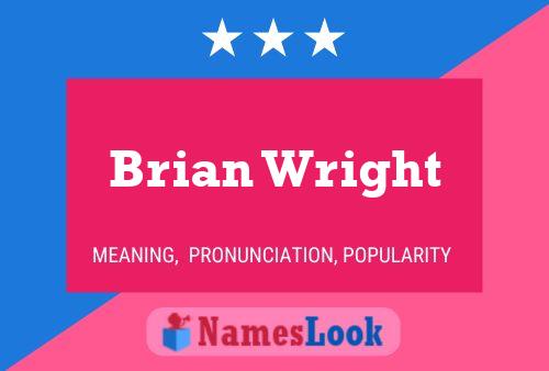 Brian Wright Namensposter