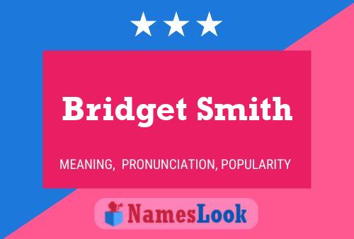 Bridget Smith Namensposter