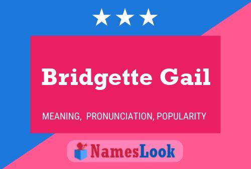 Bridgette Gail Namensposter