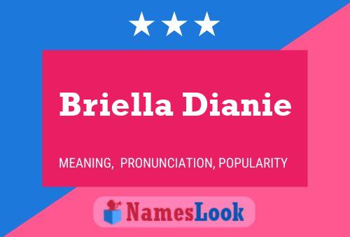 Briella Dianie Namensposter