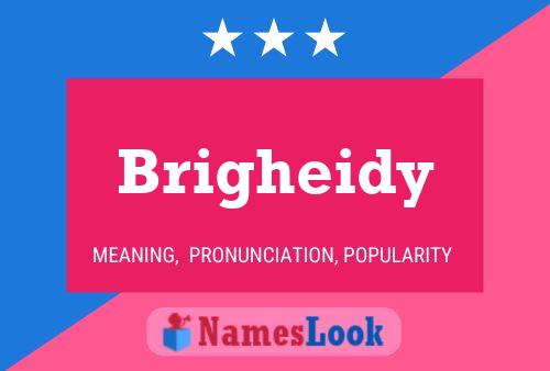 Brigheidy Namensposter