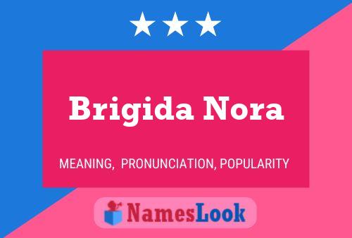 Brigida Nora Namensposter