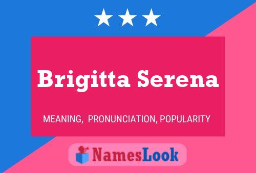 Brigitta Serena Namensposter