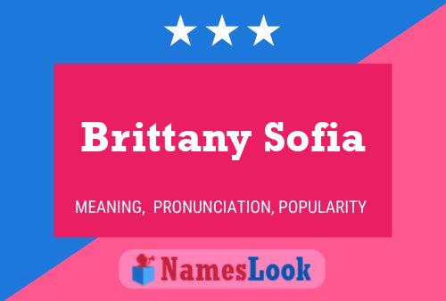 Brittany Sofia Namensposter