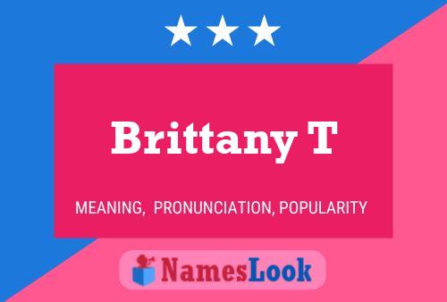 Brittany T Namensposter