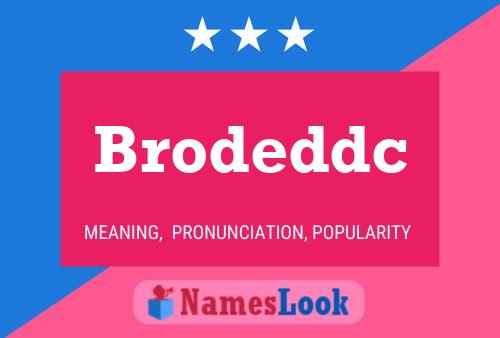 Brodeddc Namensposter