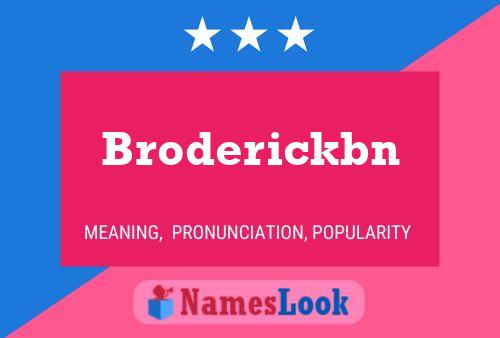 Broderickbn Namensposter