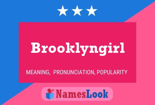 Brooklyngirl Namensposter