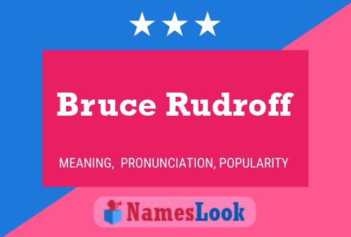 Bruce Rudroff Namensposter