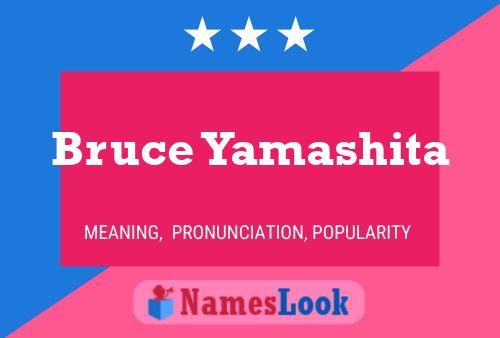 Bruce Yamashita Namensposter