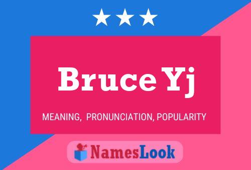 Bruce Yj Namensposter