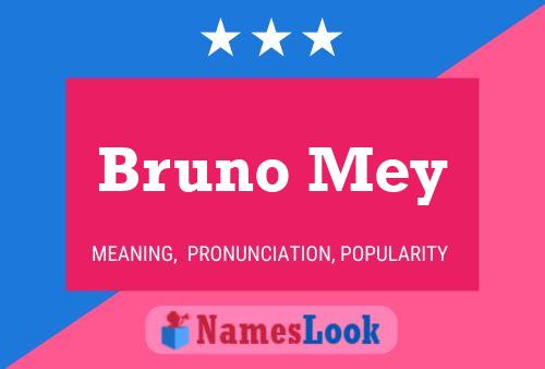 Bruno Mey Namensposter