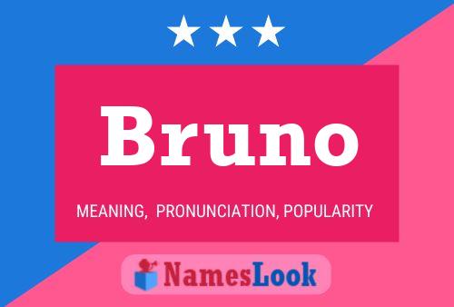 Bruno Namensposter