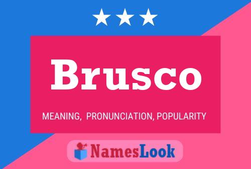 Brusco Namensposter