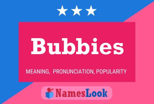 Bubbies Namensposter