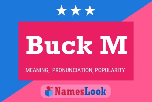 Buck M Namensposter