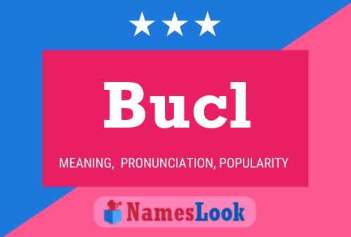 Bucl Namensposter