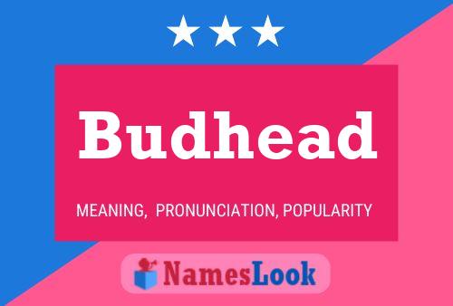 Budhead Namensposter