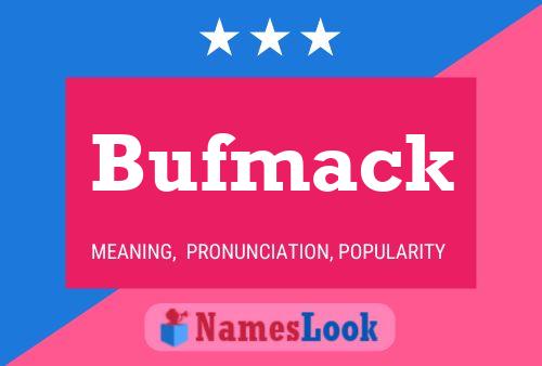 Bufmack Namensposter