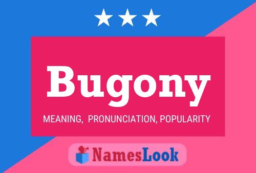 Bugony Namensposter