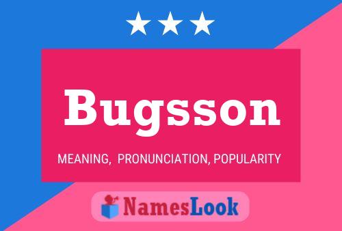 Bugsson Namensposter