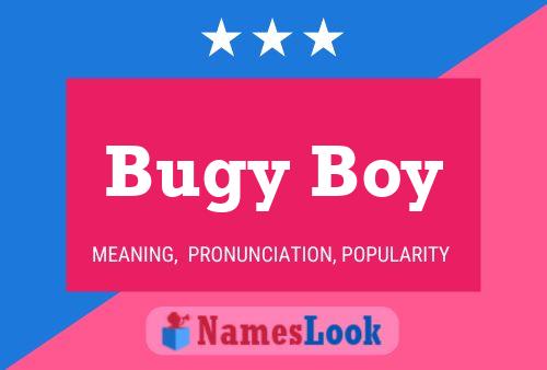 Bugy Boy Namensposter