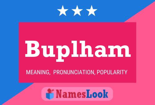 Buplham Namensposter