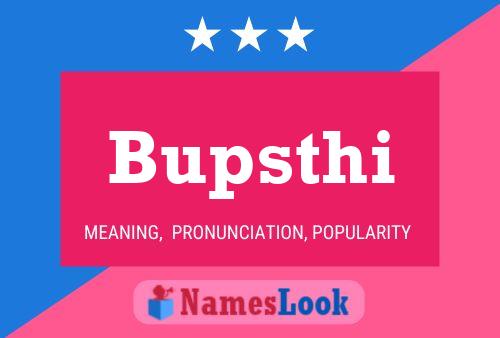 Bupsthi Namensposter