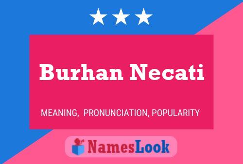 Burhan Necati Namensposter