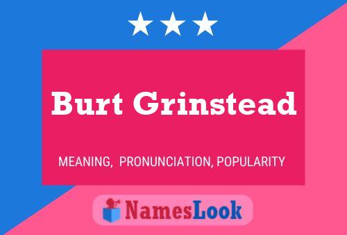 Burt Grinstead Namensposter