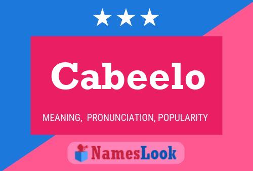 Cabeelo Namensposter